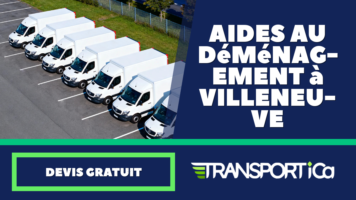 Aides au déménagement à Villeneuve