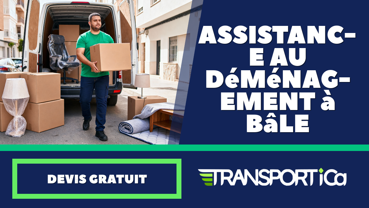 Assistance au déménagement à Bâle
