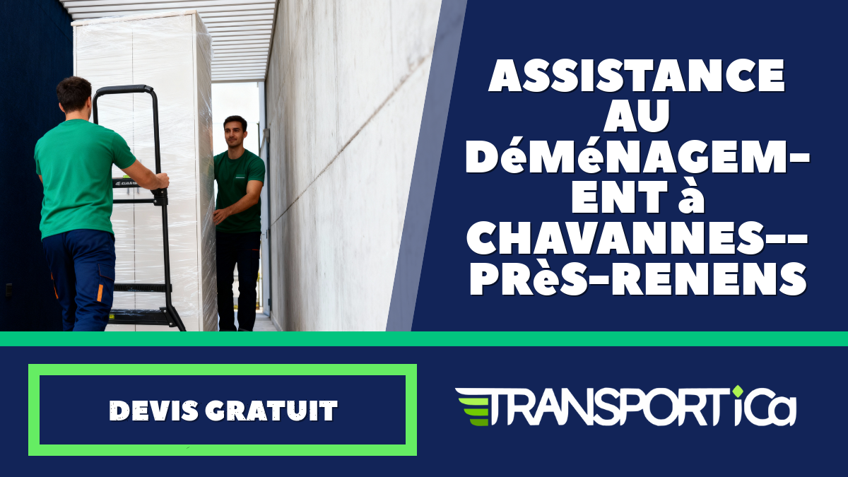 Assistance au déménagement à Chavannes-près-Renens