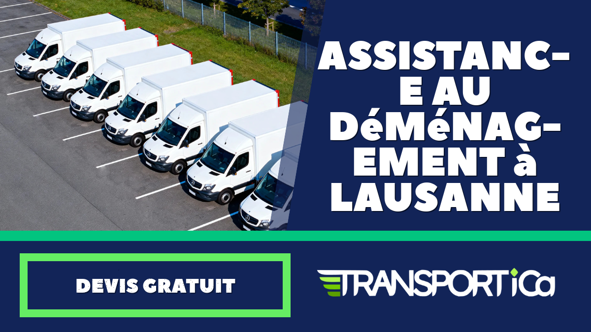 Assistance au déménagement à Lausanne