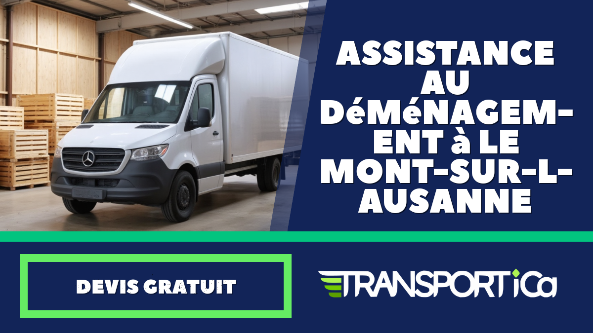 Assistance au déménagement à Le Mont-sur-Lausanne