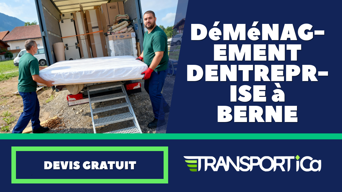 Déménagement d’entreprise à Berne