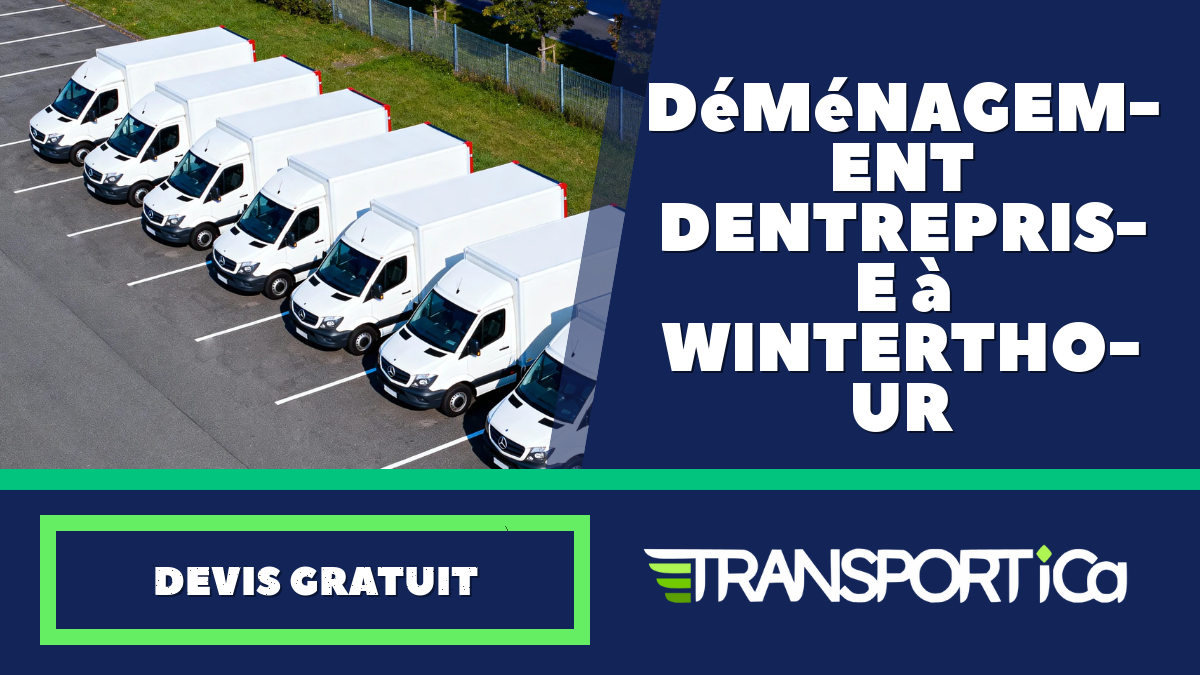 Déménagement d’entreprise à Winterthour