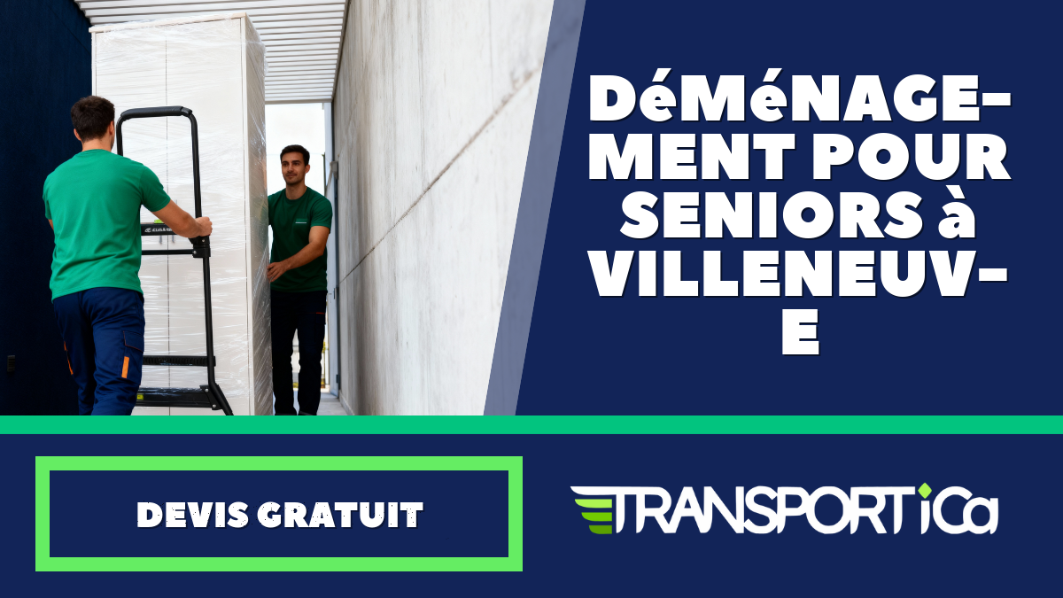 Déménagement pour seniors à Villeneuve