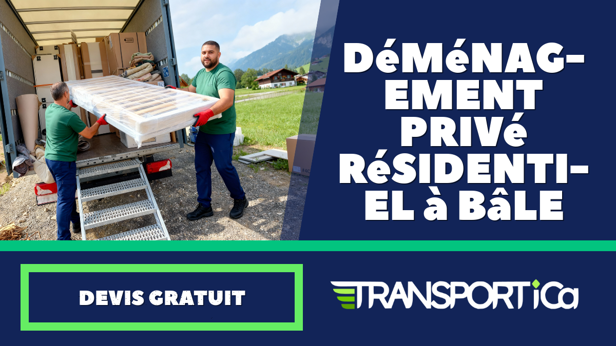 Déménagement privé / résidentiel à Bâle