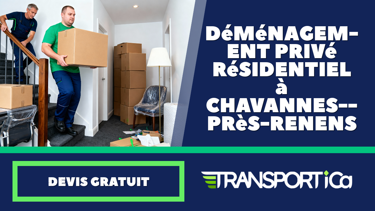 Déménagement privé / résidentiel à Chavannes-près-Renens