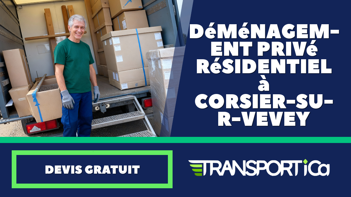 Déménagement privé / résidentiel à Corsier-sur-Vevey