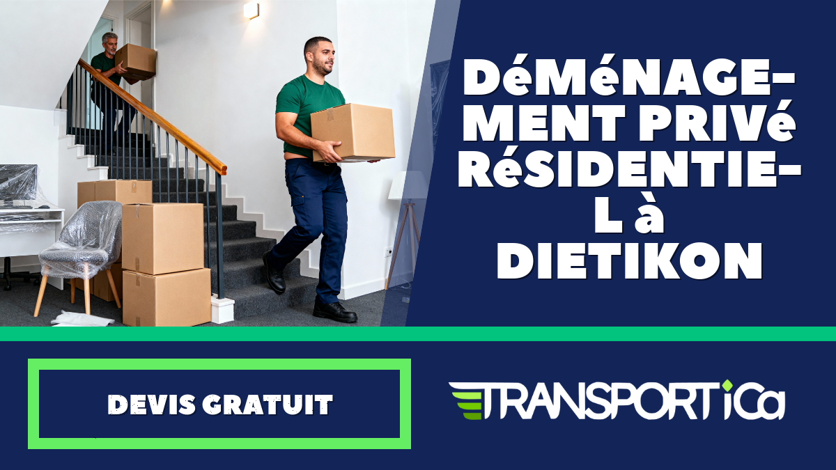 Déménagement privé / résidentiel à Dietikon