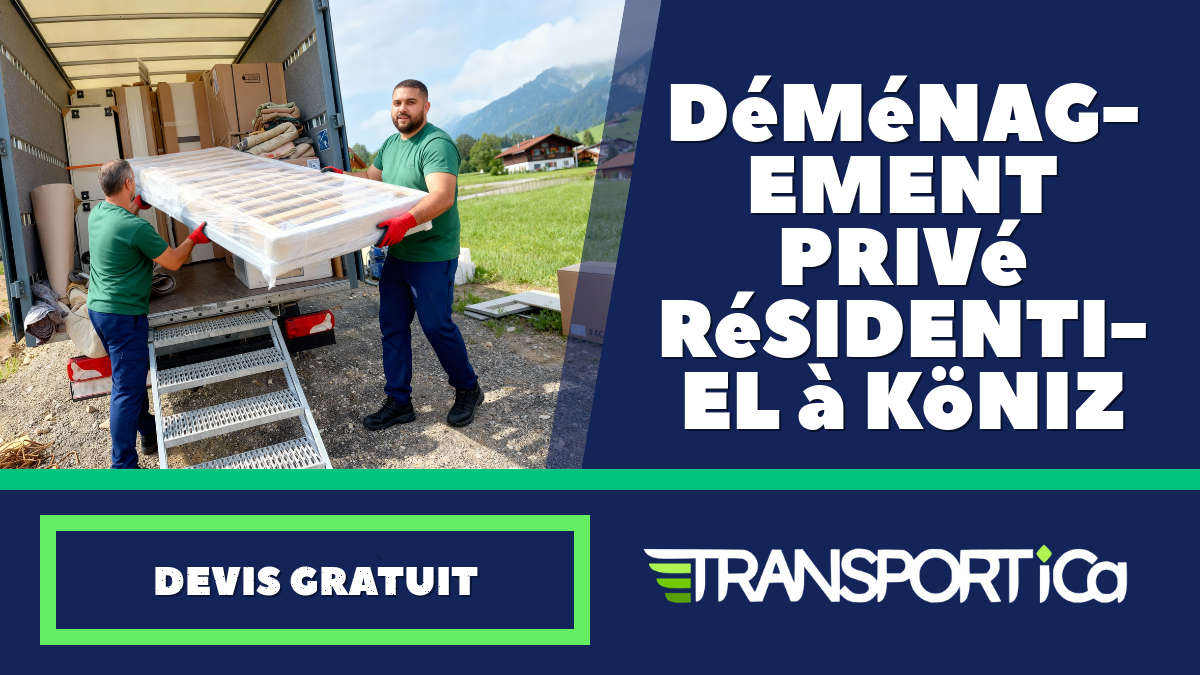 Déménagement privé / résidentiel à Köniz