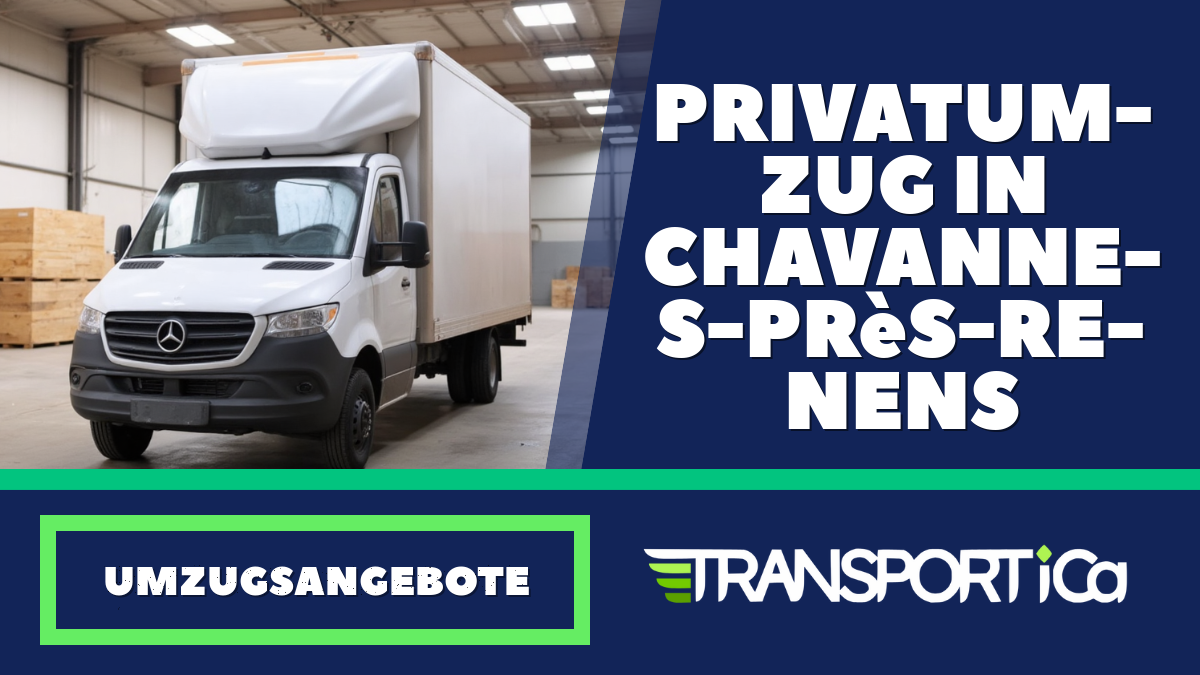 Privatumzug in Chavannes-près-Renens