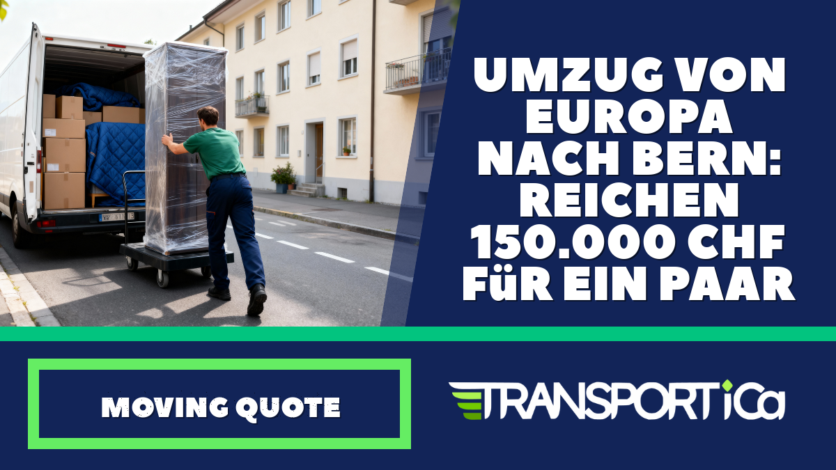 Umzug von Europa nach Bern: Reichen 150.000 CHF für ein Paar?