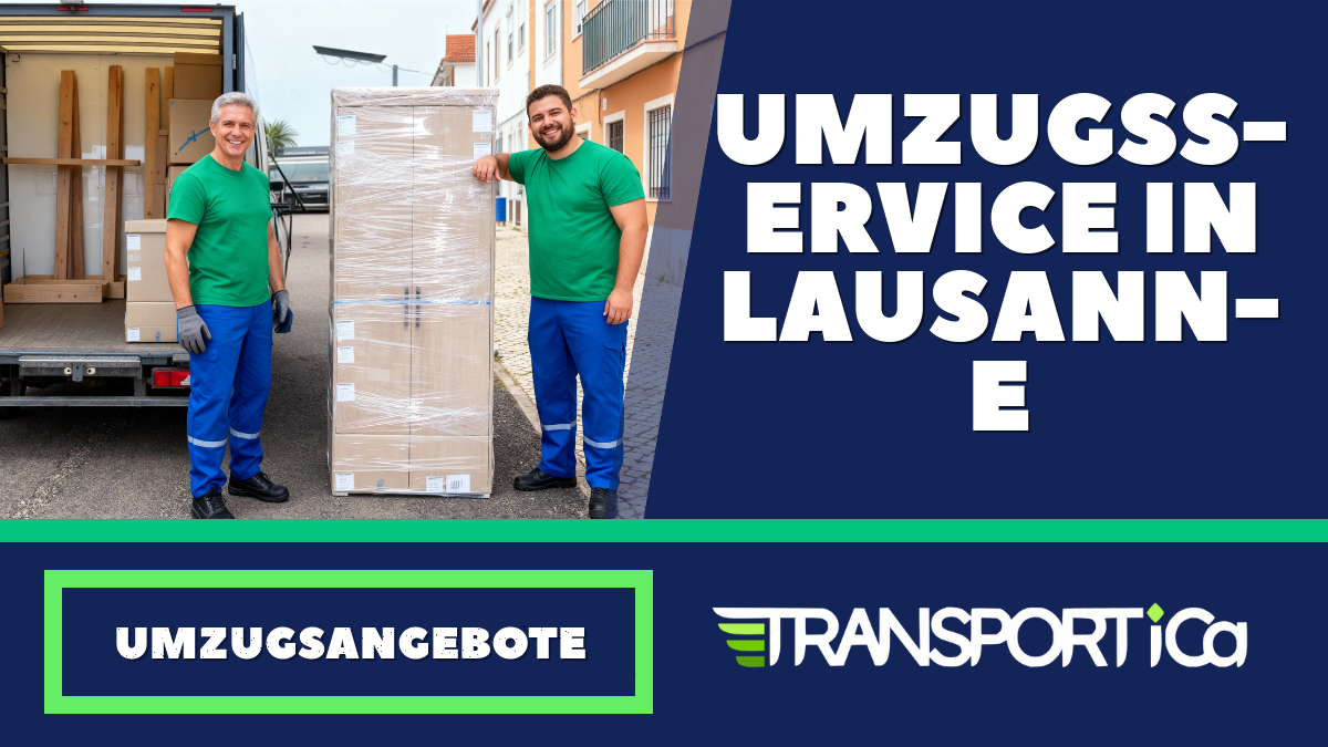 Umzugsservice in Lausanne