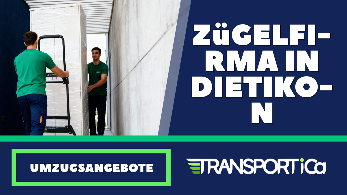 Zügelfirma in Dietikon