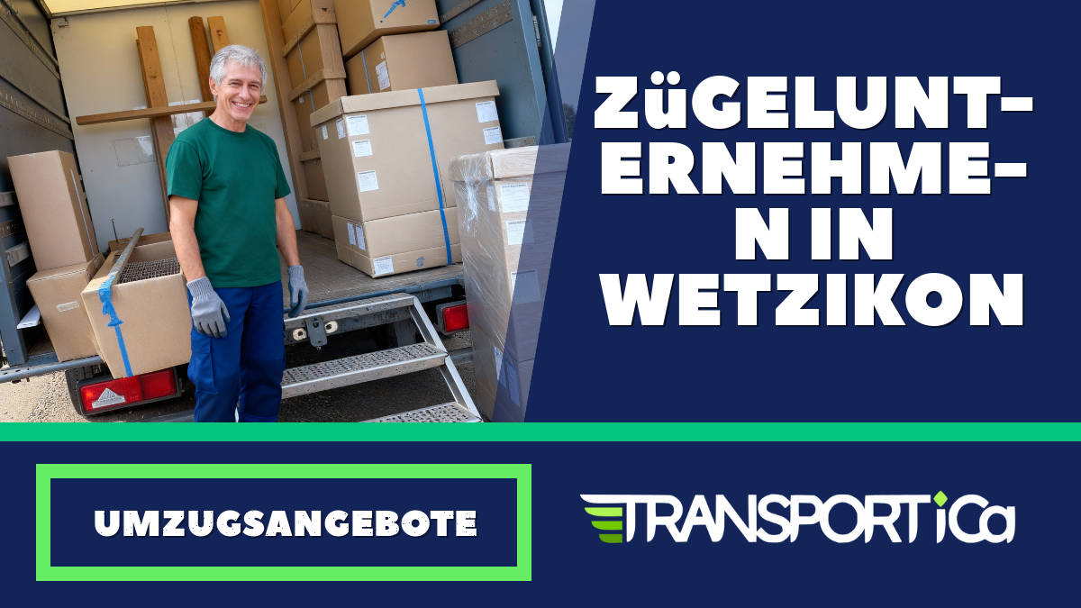 Zügelunternehmen in Wetzikon